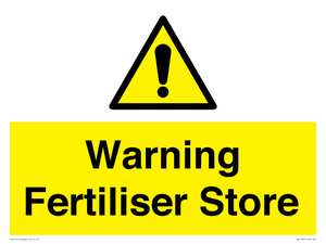 Warning Fertiliser Store